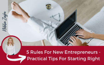 5 Rules For New Entrepreneurs – Practical Tips For Starting Right